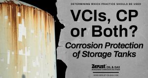 VCIs, CP or Both for Corrosion Protection of Storage Tanks